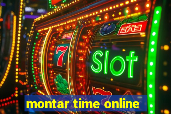 montar time online